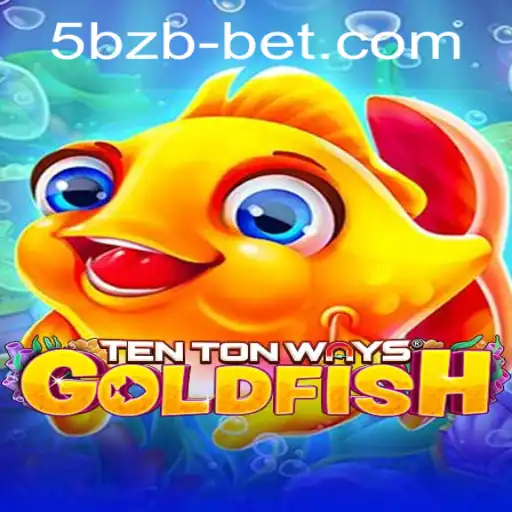 Discover the Excitement of TenTonWaysGoldfish